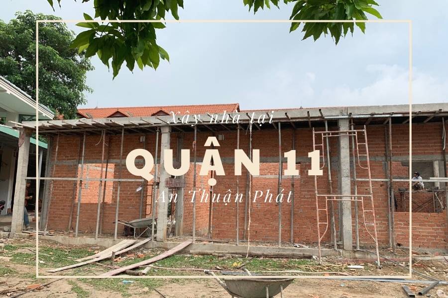 cong-ty-xay-nha-tai-quan-11-1