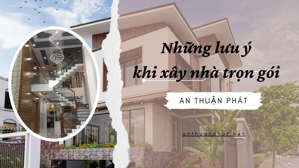 nhung-luu-y-khi-xay-nha-tron-goi-1